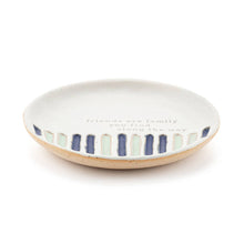 Load image into Gallery viewer, Inspired Trinket Dish - Friends are Family You Find Along the Way
