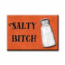 Load image into Gallery viewer, Salty Bitch Magnet
